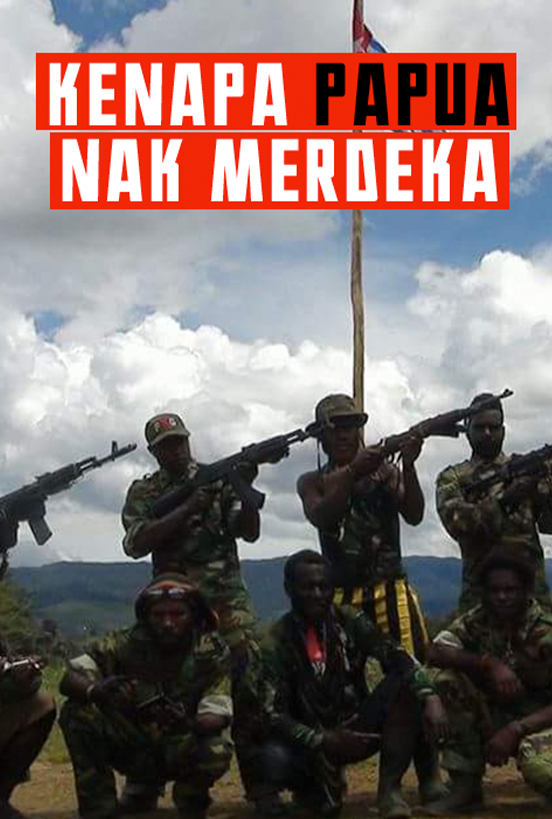 Kenapa Papua Menuntut Kemerdekaan Dari Indonesia